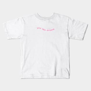 Live the Dream | Pink Kids T-Shirt